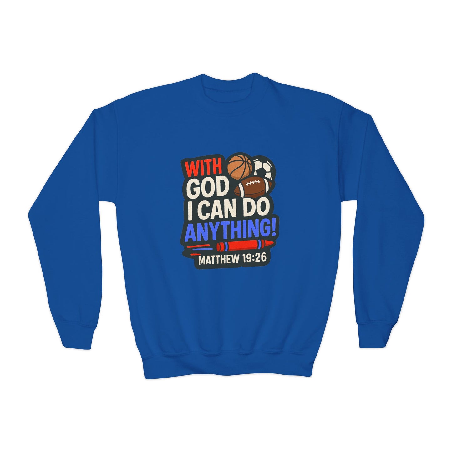 "With God I Can Do Anything!" Bible Verse Christian Boy's Inspirational Sweatshirt