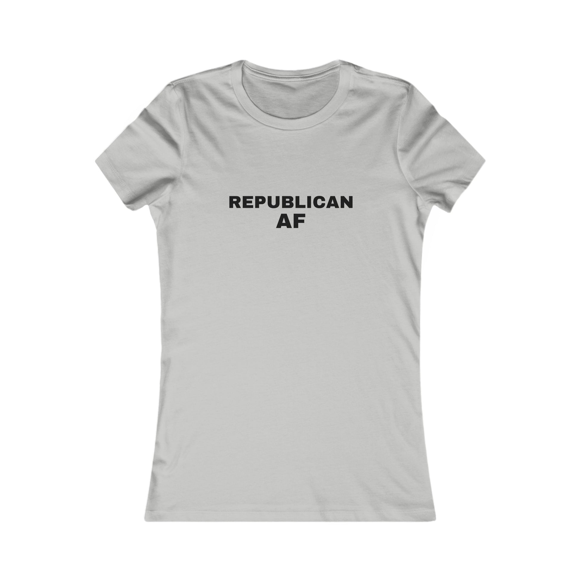 Republican AF Women's Tshirt (Black Logo) - Sweet Baby Jeez Teez