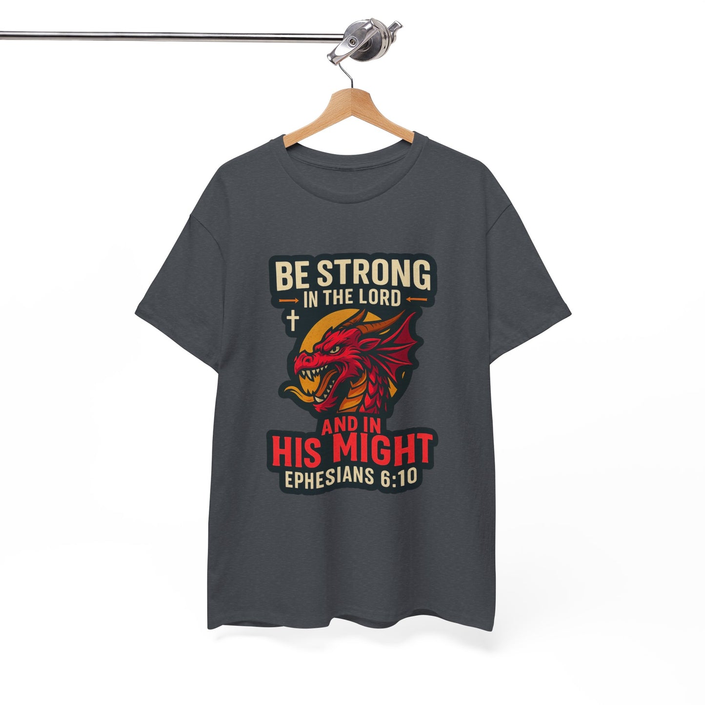 "Be Strong" Bible Verse Dragon Heavy Cotton Tshirt