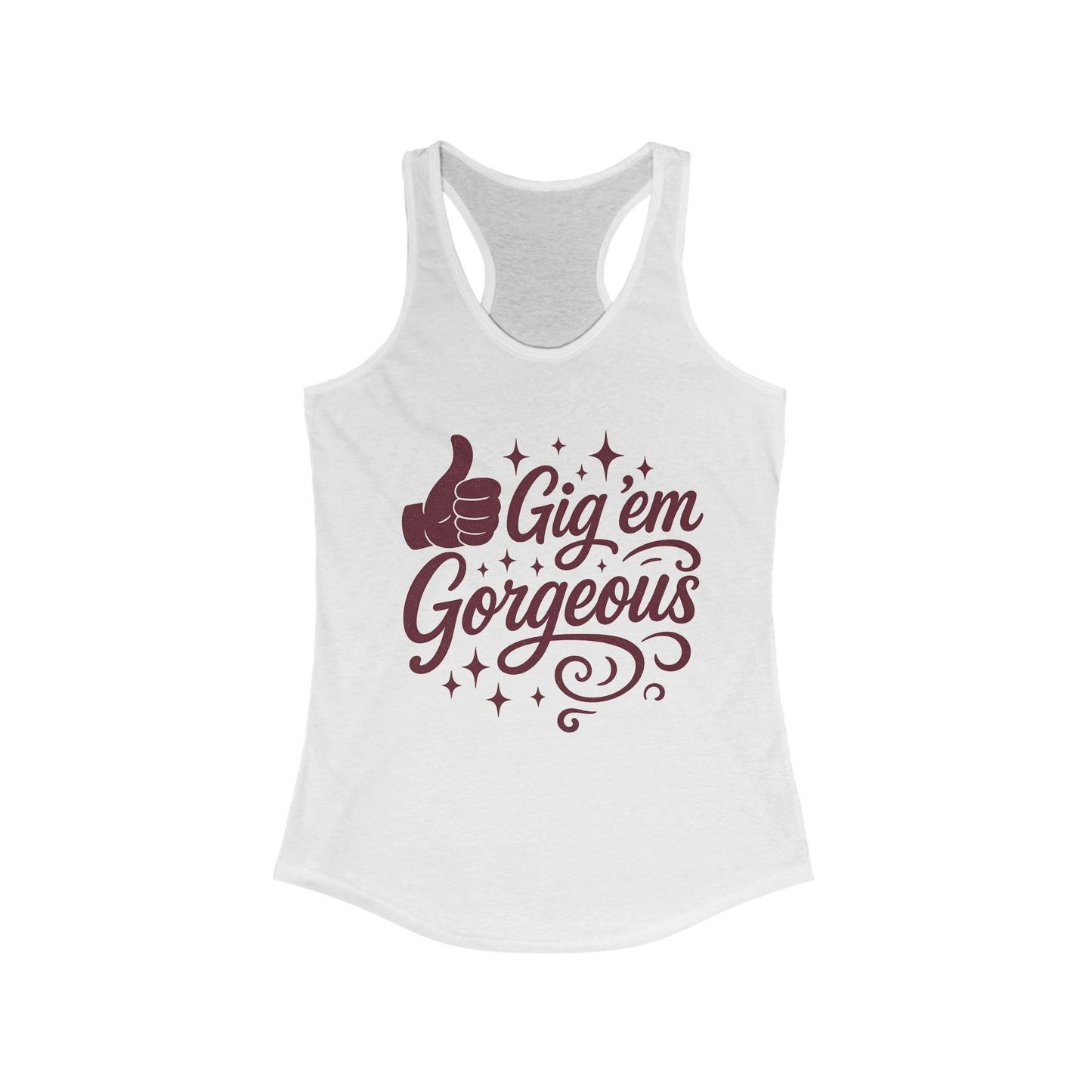 Gig 'em Gorgeous Texas A&M Women's Racerback Tank - Sweet Baby Jeez Teez