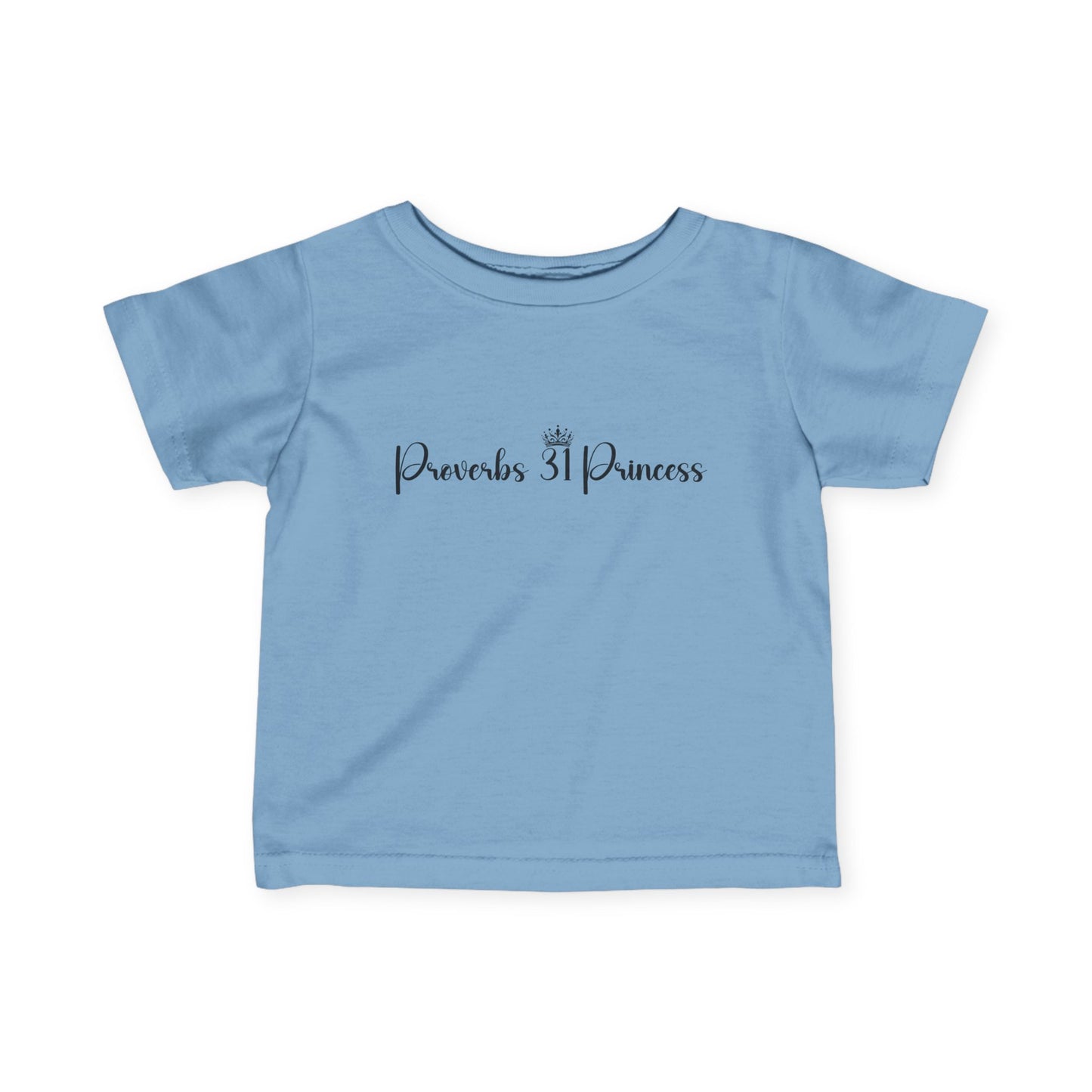Proverbs 31 Princess Girl's Infant Tshirt (Black Logo)