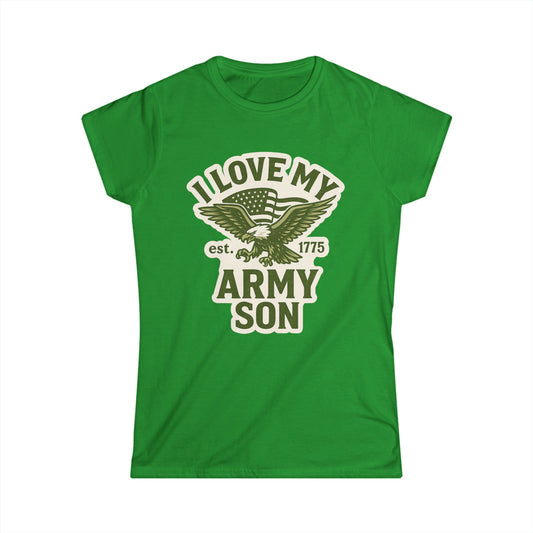 "I Love My Army Son" Patriotic Women's Fitted T-Shirt for Army Military Mom