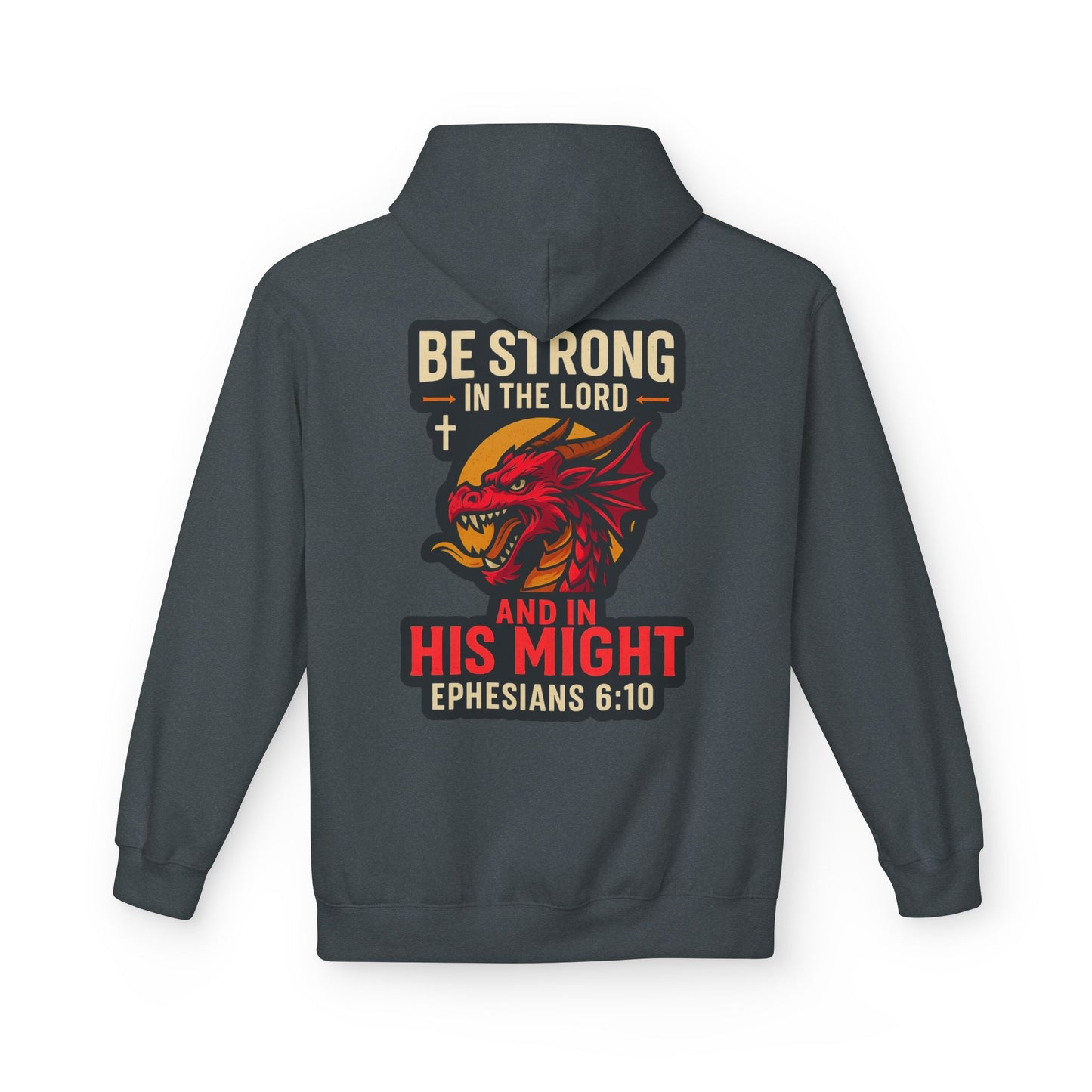 "Be Strong" Bible Verse Dragon Fleece Hoodie (Back Logo)