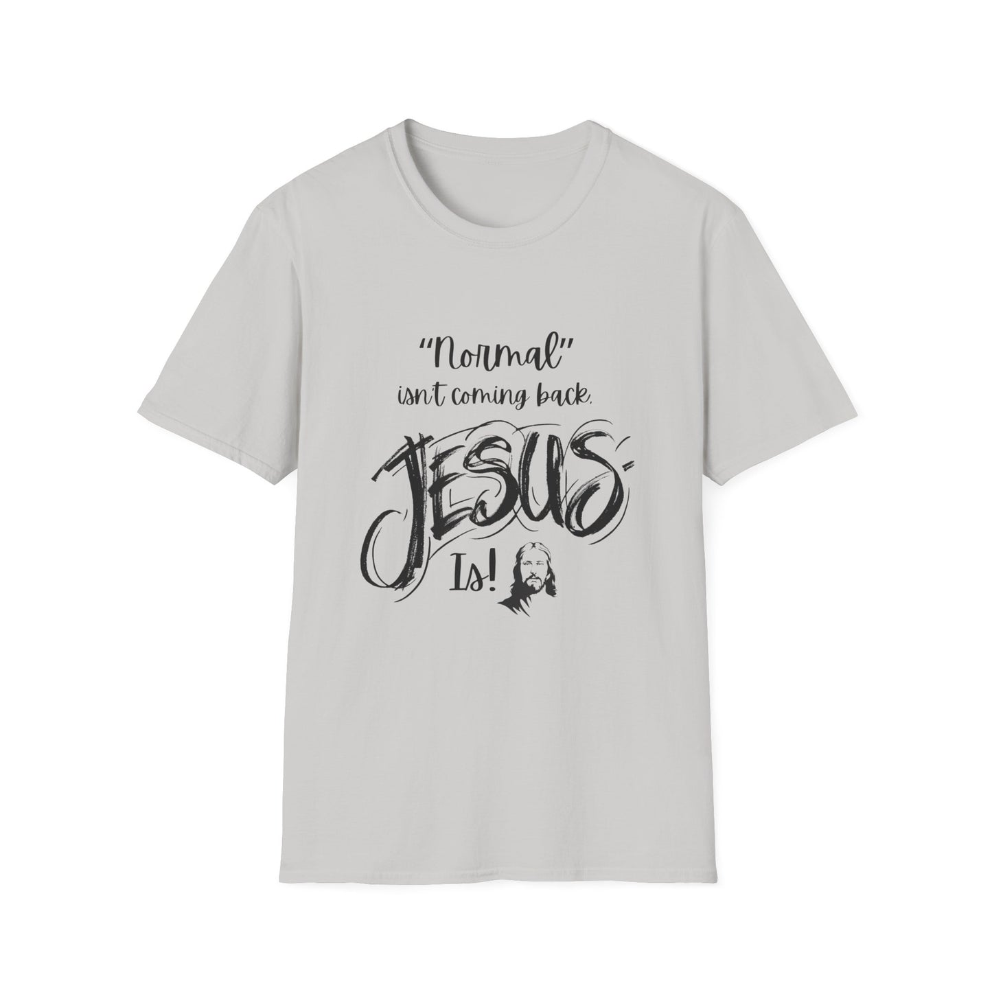 Normal Isn't Coming Back Men's Tshirt (Black Logo) - Sweet Baby Jeez Teez