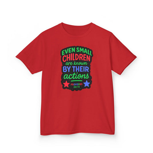 "Even Small Children" Proverbs 20:11 Boy's Bible Verse Tshirt