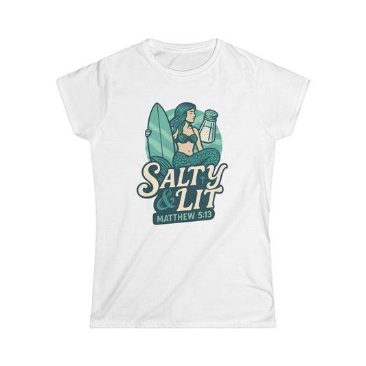 "Salty & Lit" Mermaid Matthew 5:13 Bible Verse Christian Women's Semi-fitted Soft Tshirt