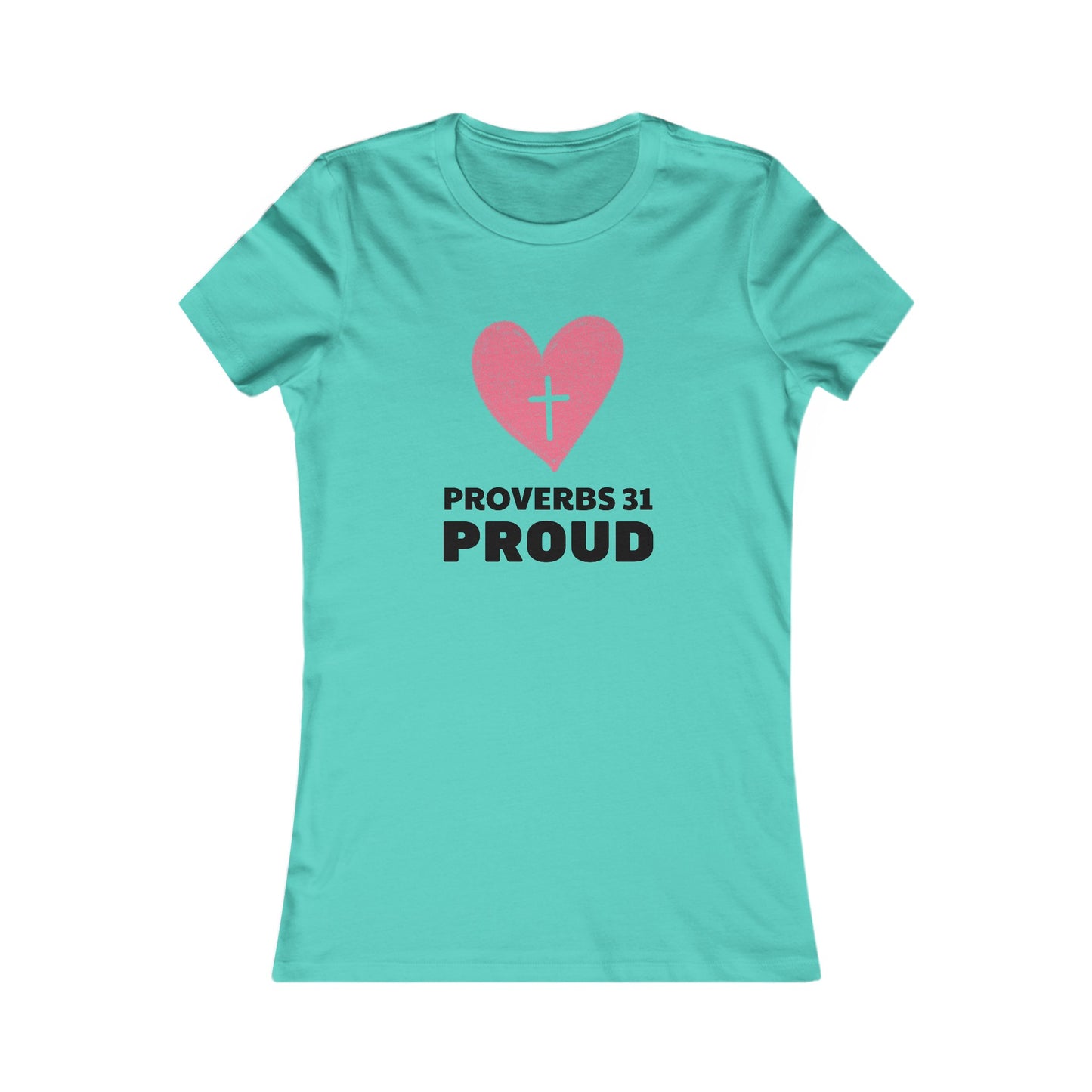Proverbs 31 Proud Womens Fitted Tshirt - Sweet Baby Jeez Teez