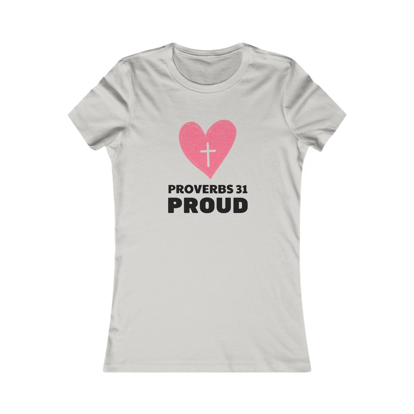 Proverbs 31 Proud Womens Fitted Tshirt - Sweet Baby Jeez Teez