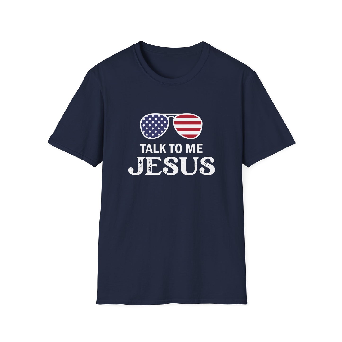 Patriotic "Talk to Me Jesus" Christian Softstyle Tshirt