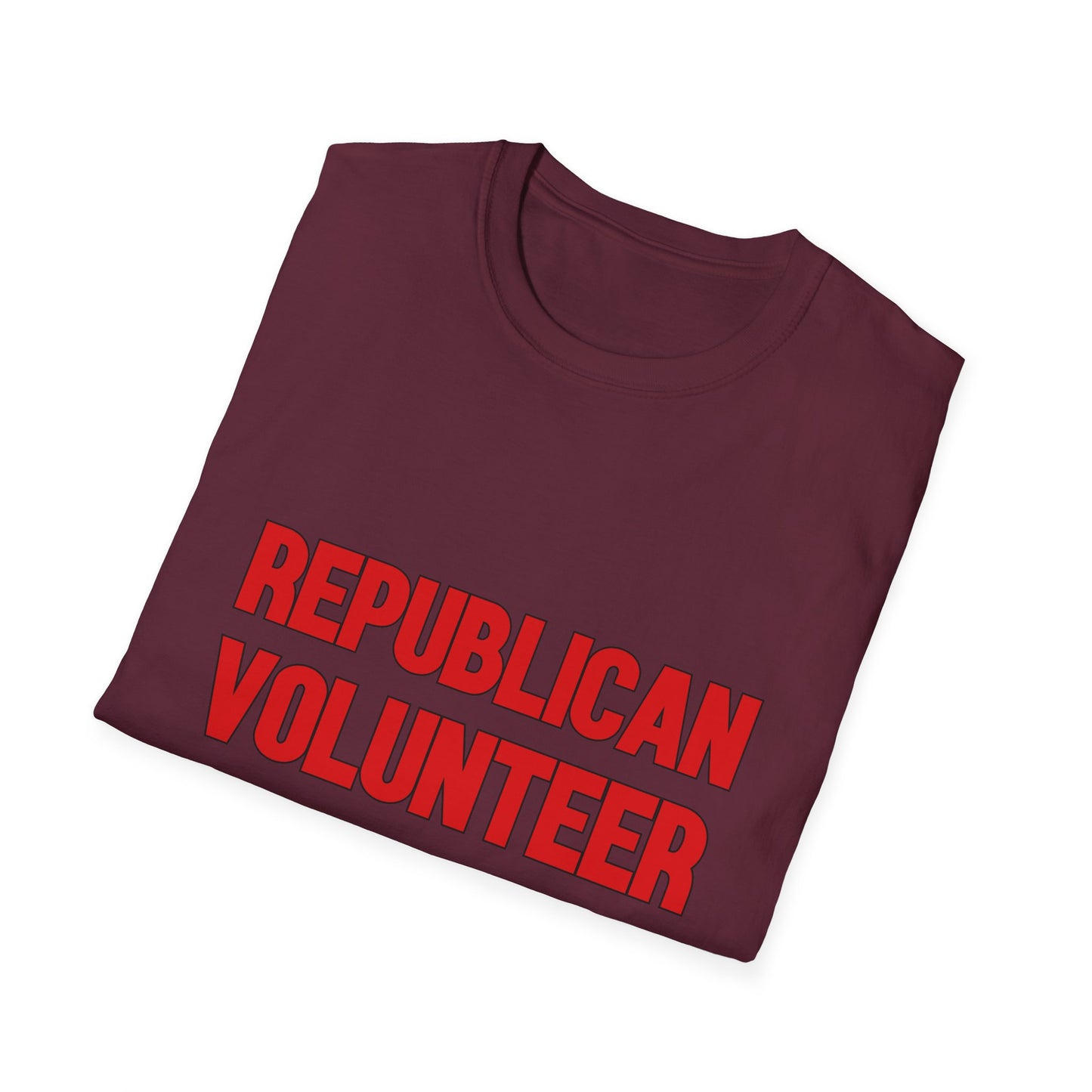 Republican Volunteer Unisex Tshirt (Red Logo) - Sweet Baby Jeez Teez