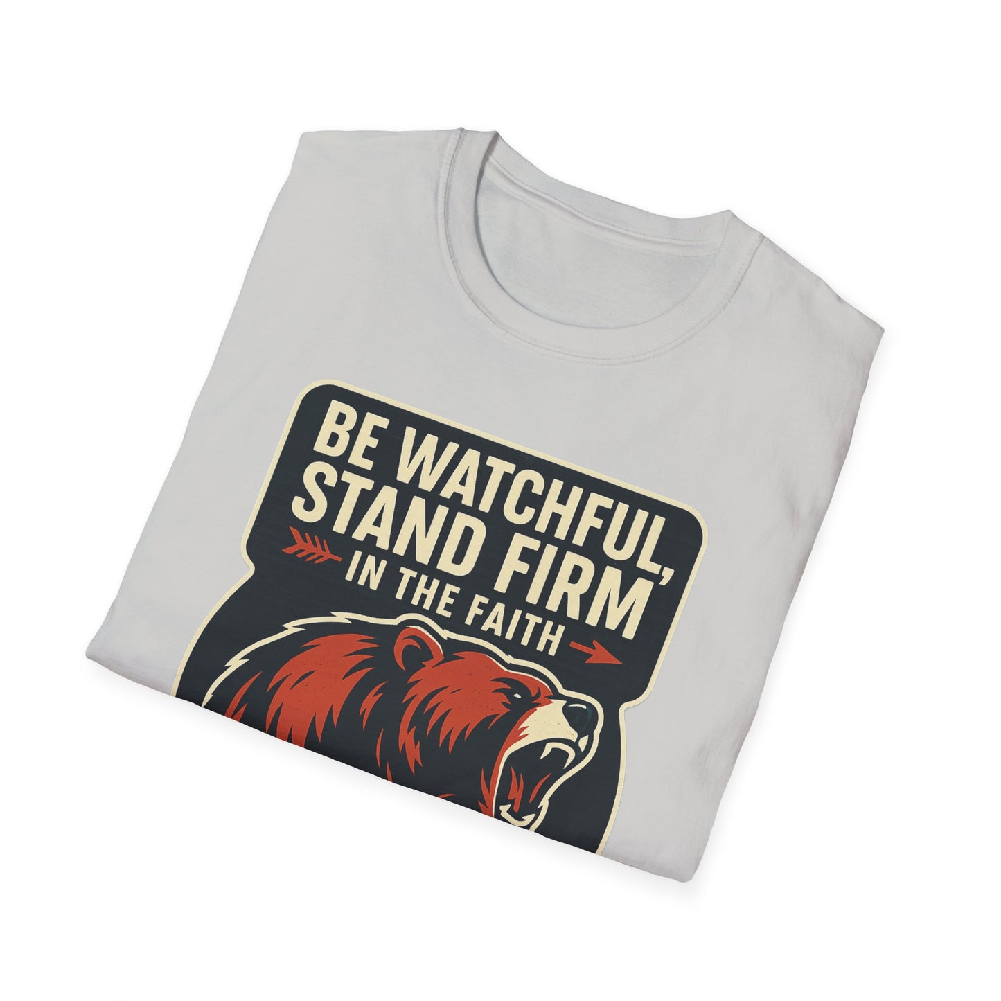 "Stand Firm in Faith" Bear Bible Verse Softstyle Tshirt