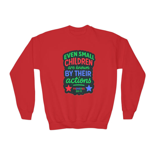 "Even Small Children" Proverbs 20:11 Boy's Bible Verse Sweatshirt