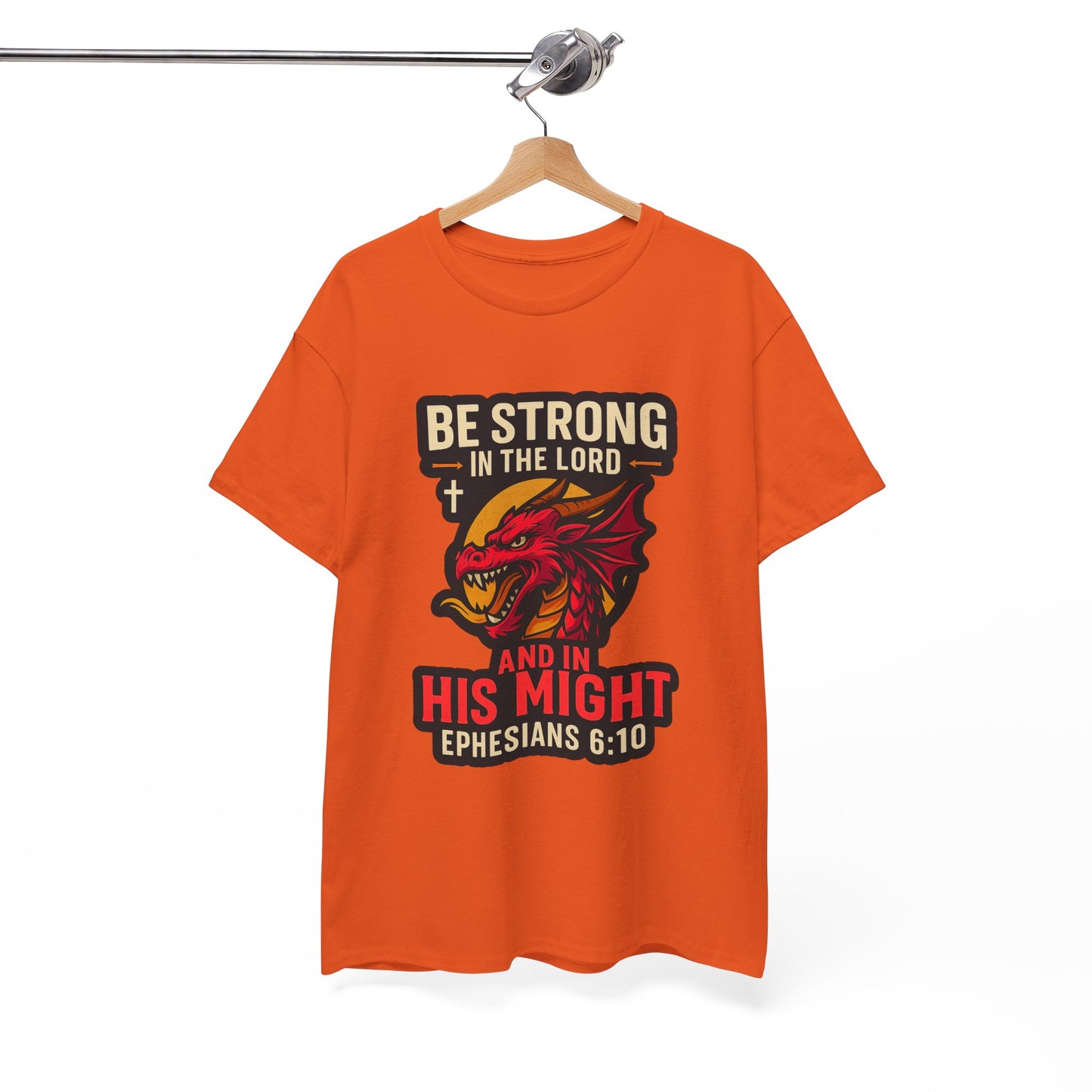 "Be Strong" Bible Verse Dragon Heavy Cotton Tshirt
