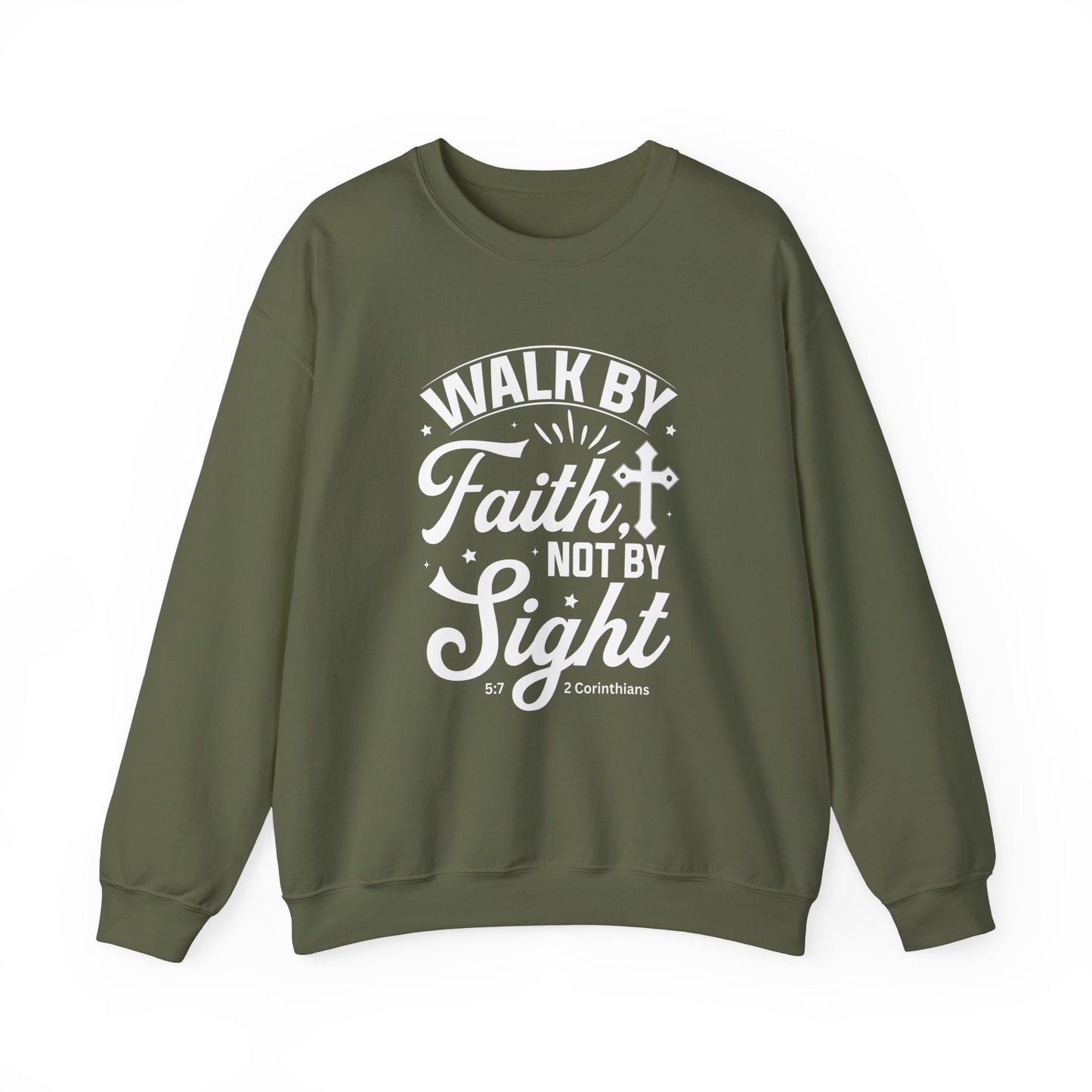 Walk by Faith 2 Corinth. 5:7 Bible Verse Christian Sweatshirt (White Logo)
