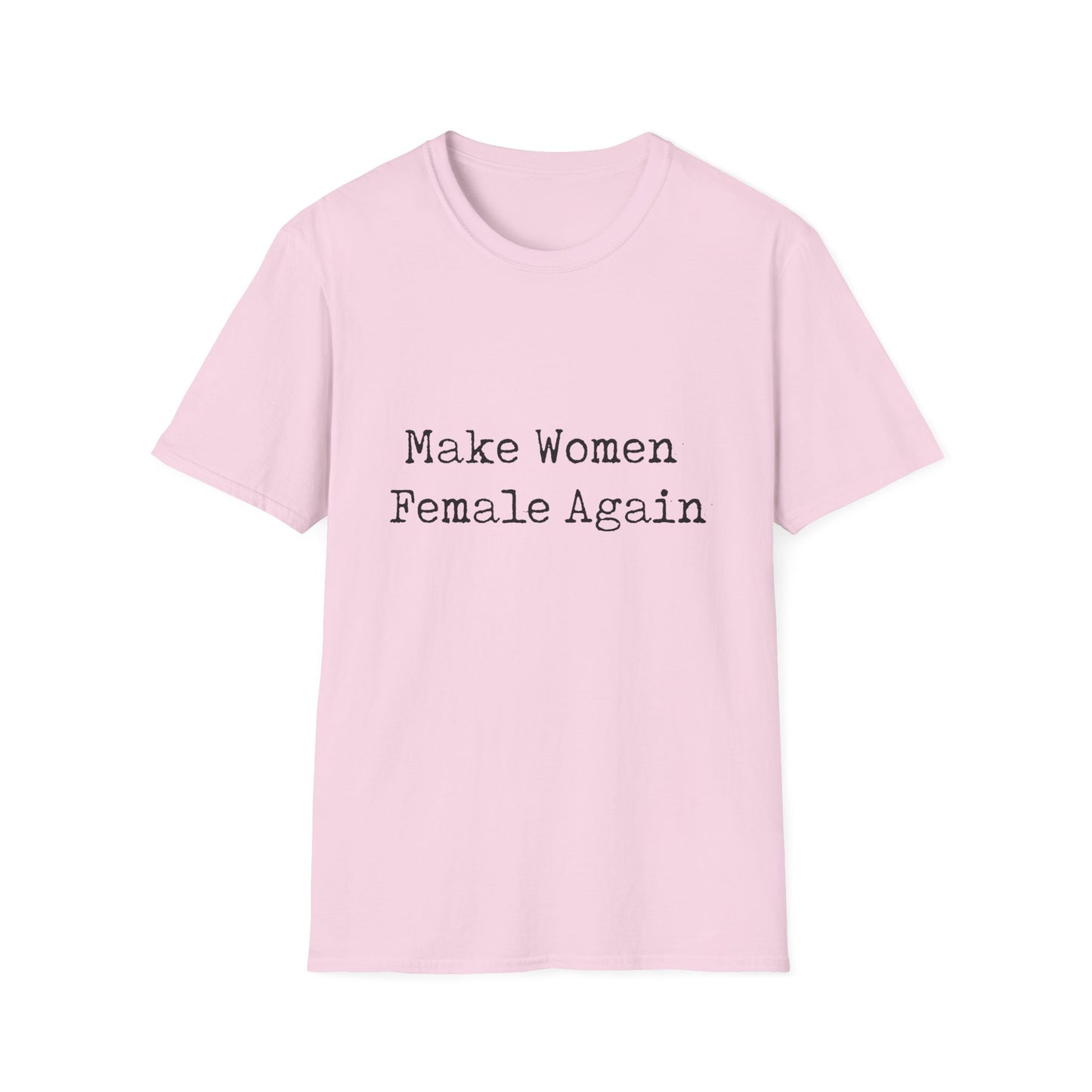 Make Women Female Again Womens Relaxed/Plus Tshirt - Sweet Baby Jeez Teez