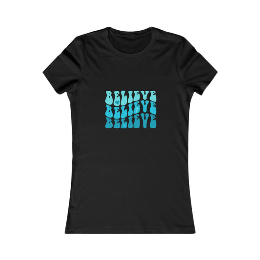 Believe Women's Tshirt (Teal Logo) - Sweet Baby Jeez Teez