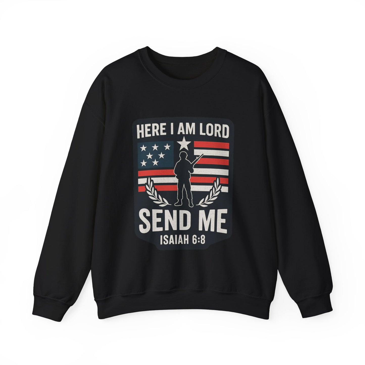 "Here I Am Lord" Isaiah 6:8 Bible Verse Christian Sweatshirt (Soldier Logo)