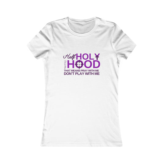 Half Holy Womens Fitted Tshirt (Plum Logo) - Sweet Baby Jeez Teez