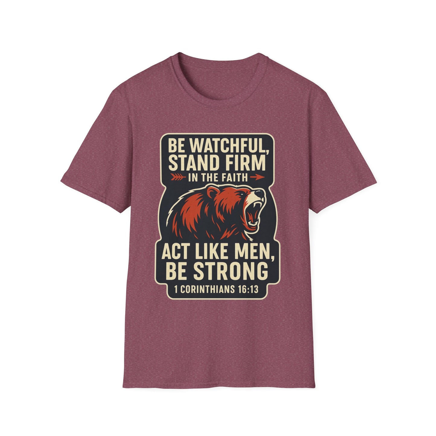 "Stand Firm in Faith" Bear Bible Verse Softstyle Tshirt