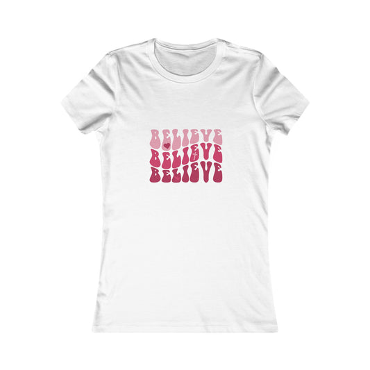 Believe Woman's Tshirt (Pink Logo) - Sweet Baby Jeez Teez