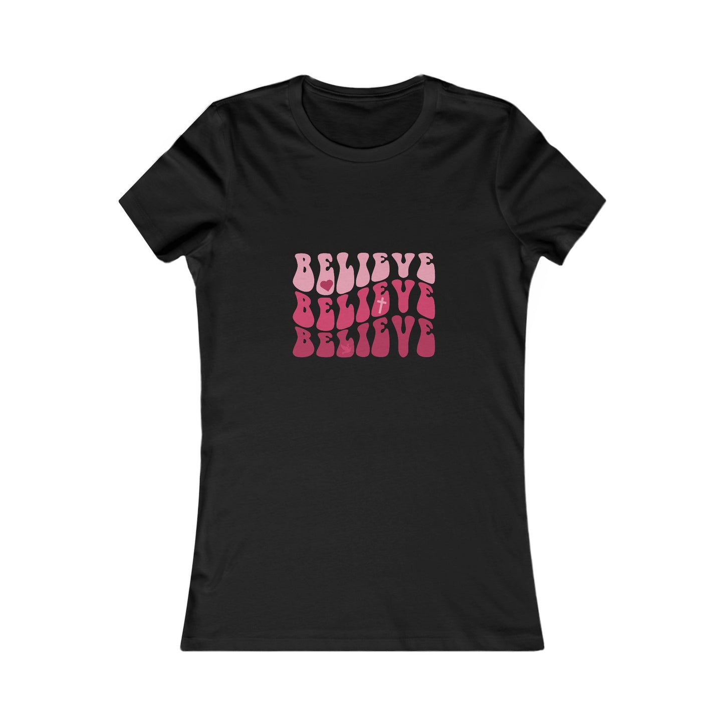 Believe Woman's Tshirt (Pink Logo) - Sweet Baby Jeez Teez