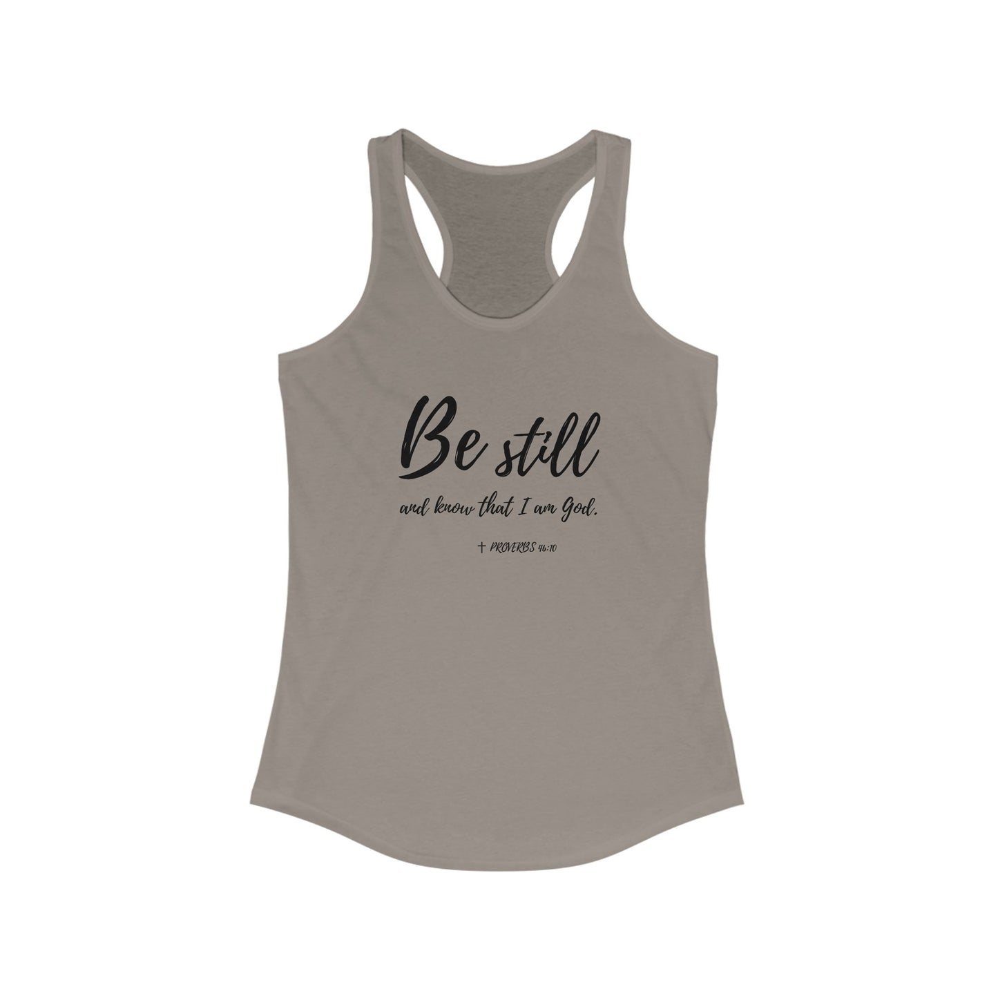 "Be Still and Know I am God" Bible Verse Christian Racerback Tanktop