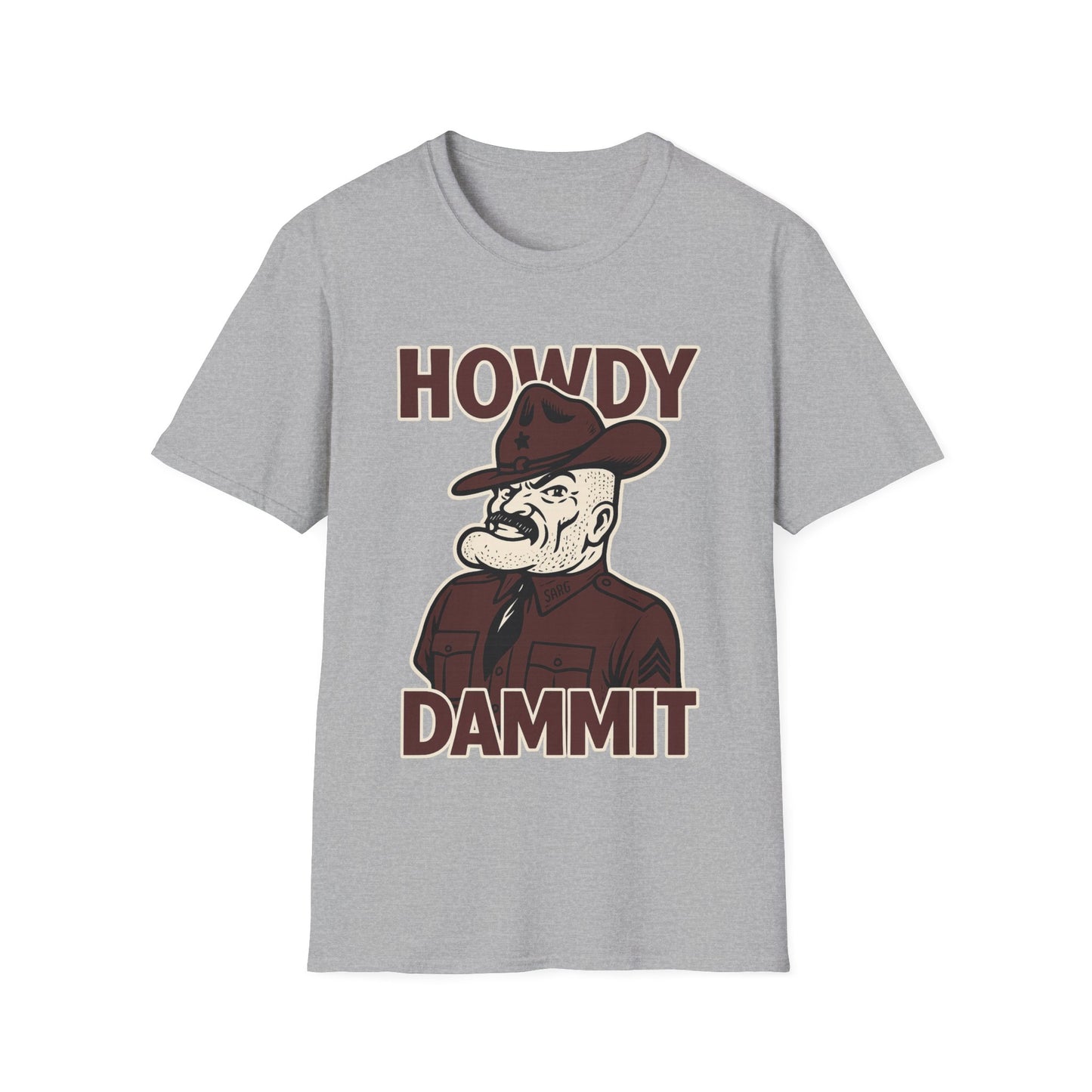 Howdy Dammit Men's Tshirt (Aggie - Old  Sarge Logo)