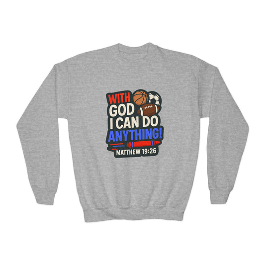 "With God I Can Do Anything!" Bible Verse Christian Boy's Inspirational Sweatshirt