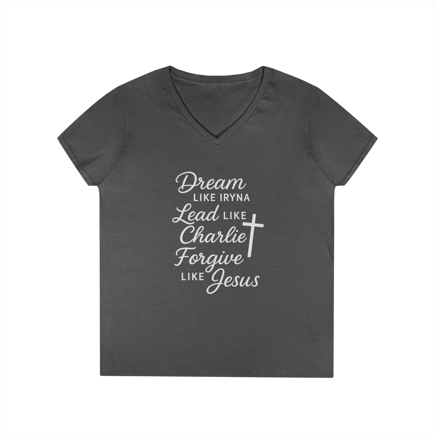Dream, Lead, Forgive Women's V-neck Semi-fitted Tshirt (White Logo)