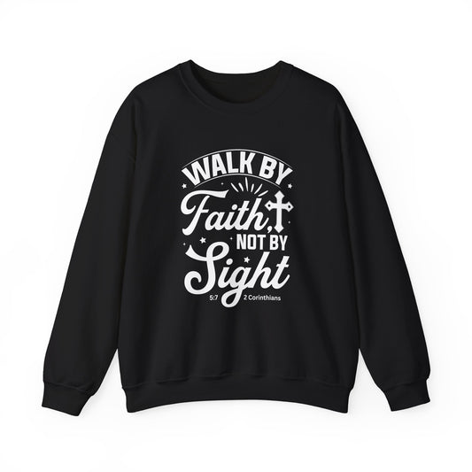 Walk by Faith 2 Corinth. 5:7 Bible Verse Christian Sweatshirt (White Logo)