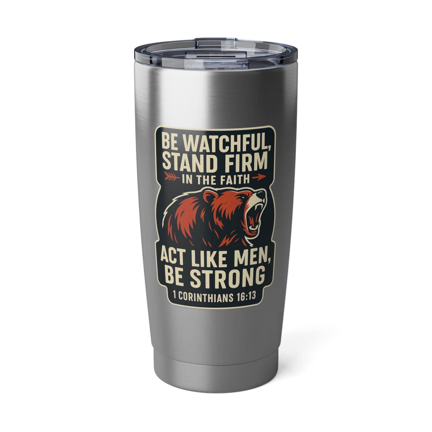 "Be Watchful" Bible Verse Christian 20oz Stainless Steel Faith-Based Mug