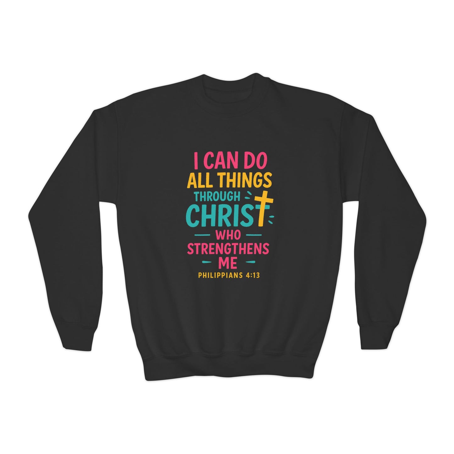 "I Can Do All Things Through Christ" Bible Verse Girls Sweatshirt