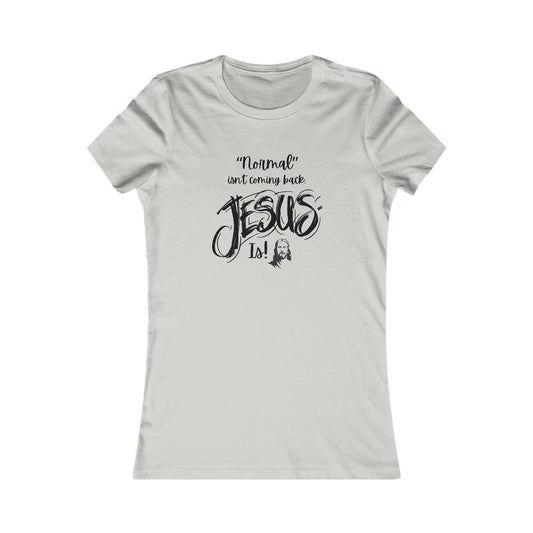 Normal isn't Coming Back Women's Fitted Tshirt (Black  Logo) - Sweet Baby Jeez Teez