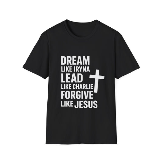 Dream, Lead, Forgive Men's Unisex Softstyle Tshirt (White Logo)