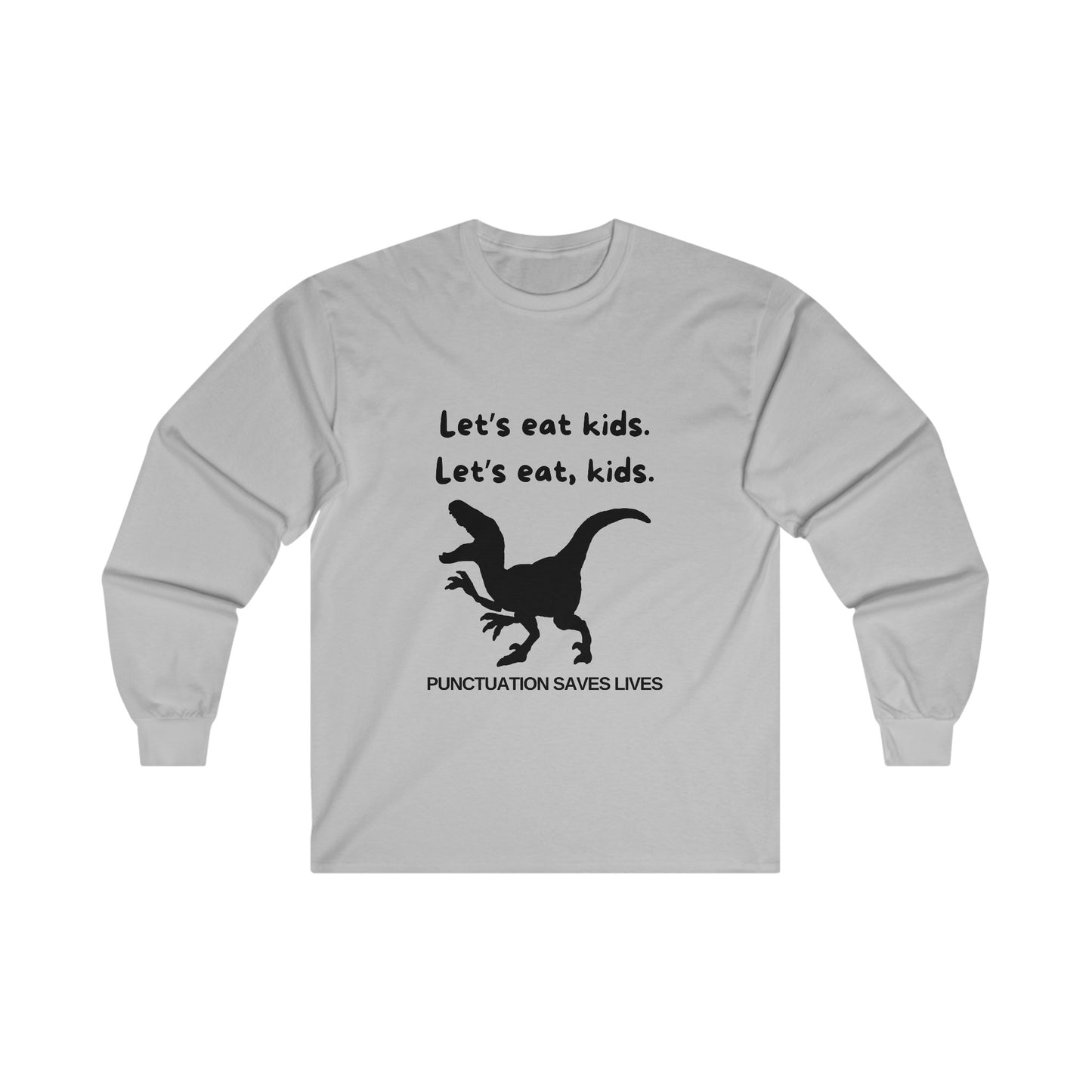 Lets Eat Kids Mens Long Sleeve Tshirt (Black Logo) - Sweet Baby Jeez Teez