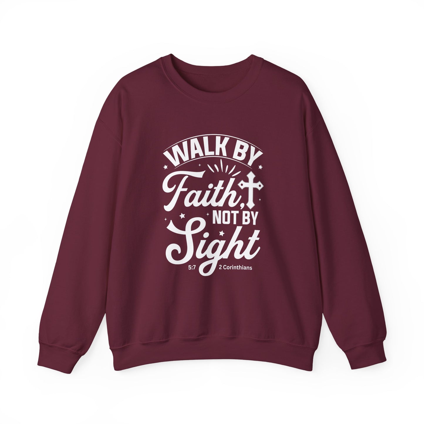 Walk by Faith 2 Corinth. 5:7 Bible Verse Christian Sweatshirt (White Logo)