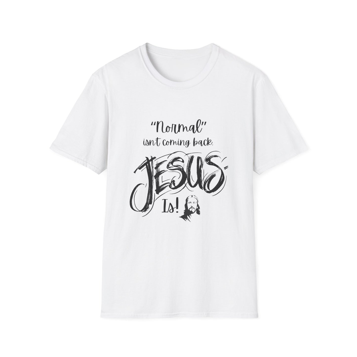 Normal Isn't Coming Back Men's Tshirt (Black Logo) - Sweet Baby Jeez Teez