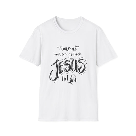 Normal Isn't Coming Back Men's Tshirt (Black Logo) - Sweet Baby Jeez Teez