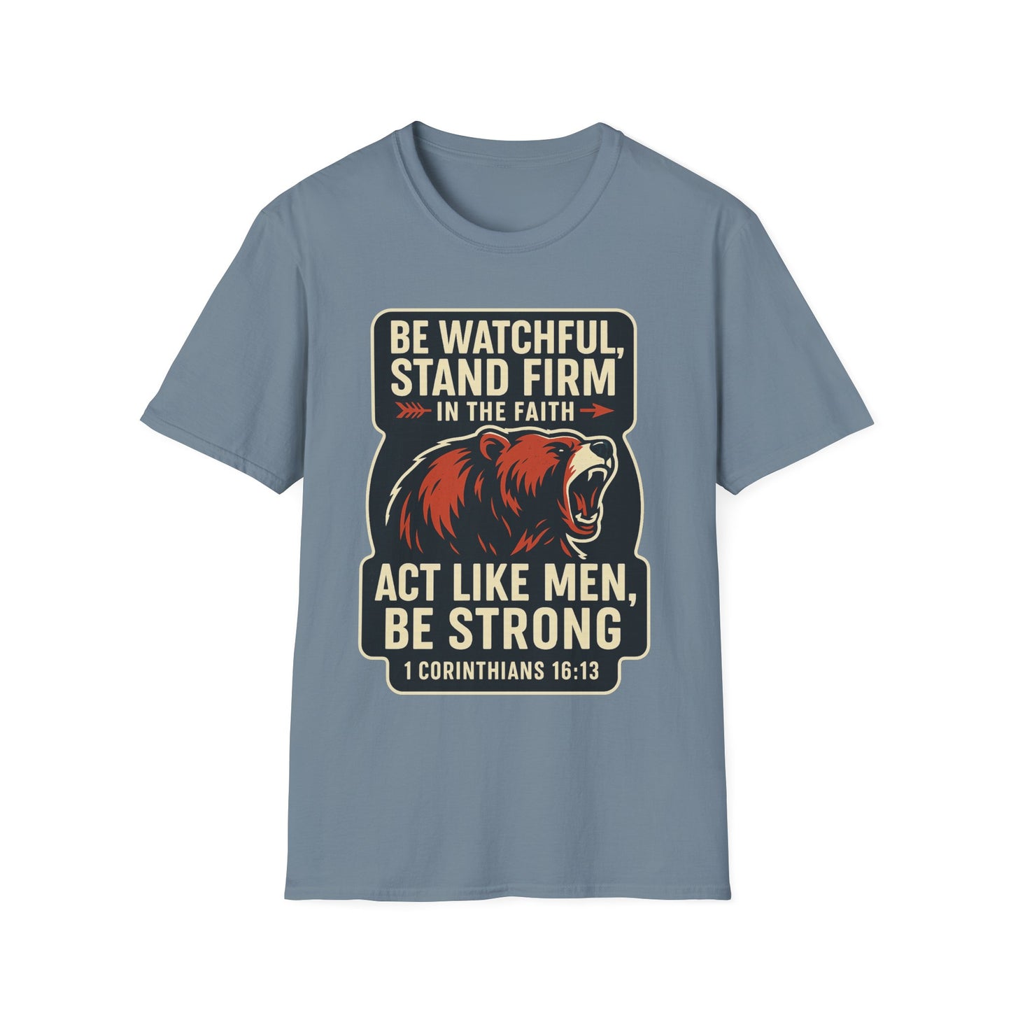 "Stand Firm in Faith" Bear Bible Verse Softstyle Tshirt