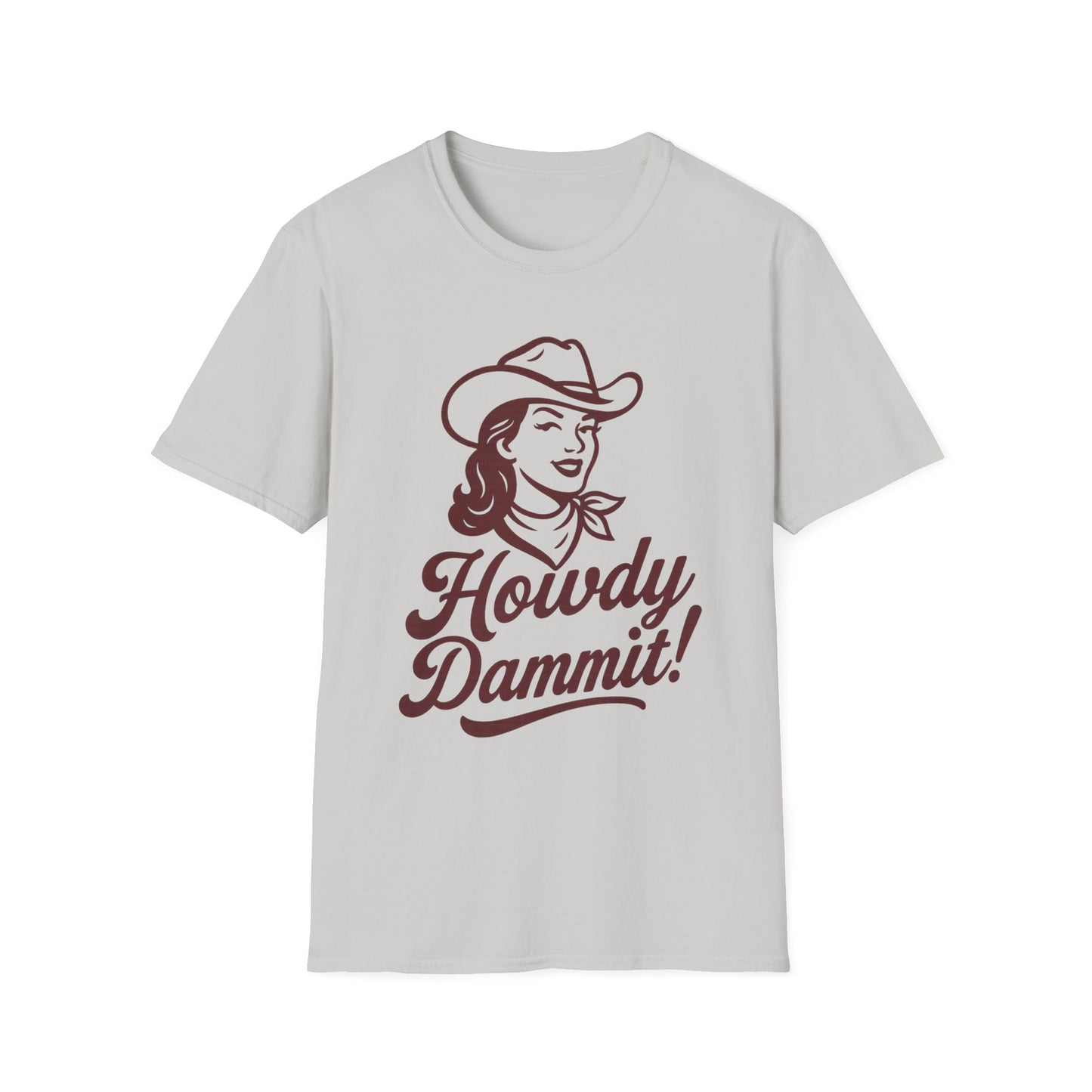 Howdy Dammit! Aggie Texas Cowgirl Softstyle Tshirt (Maroon Logo)