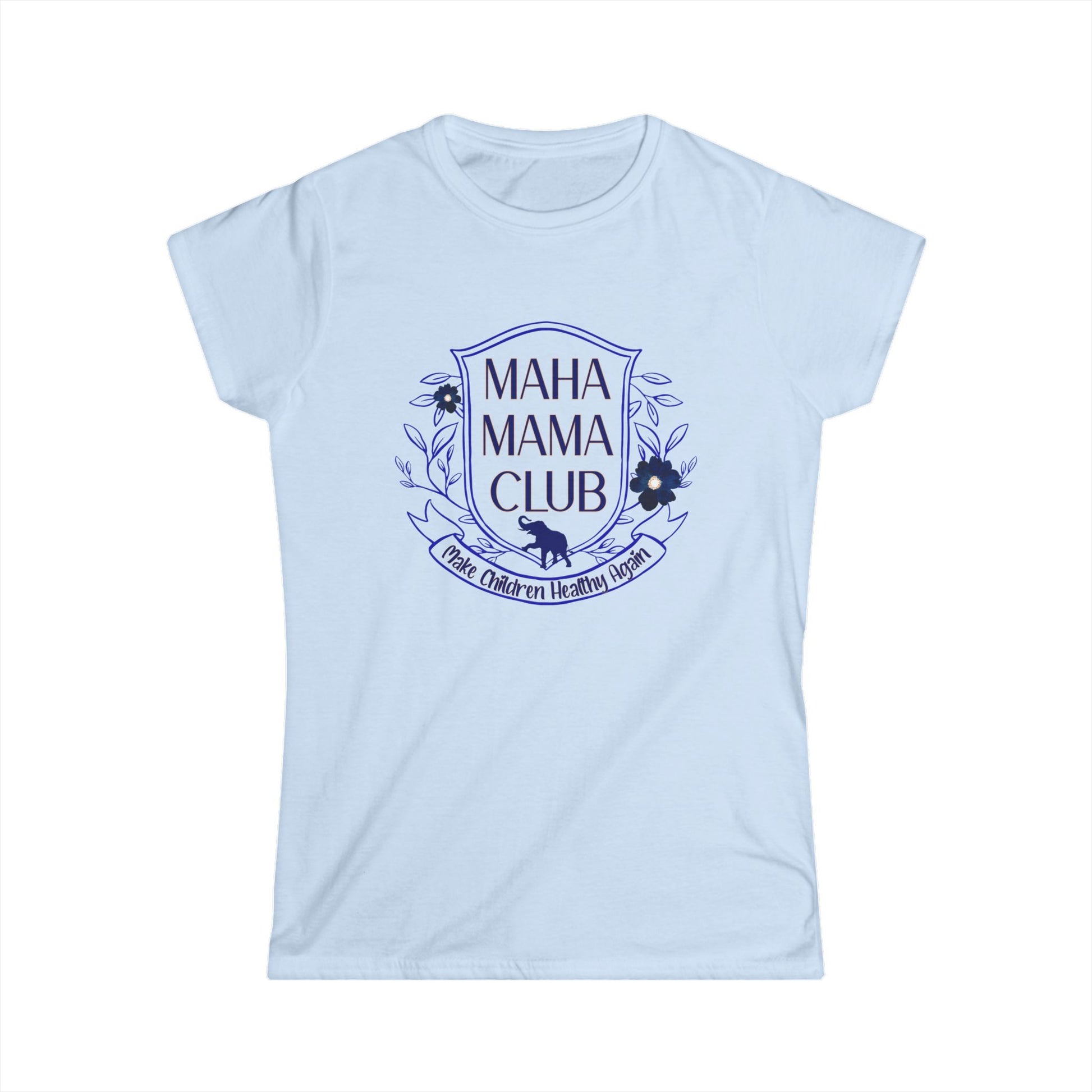 "MAHA MAMA CLUB" Women's Softstyle Fitted Tshirt (Shield Logo) - Sweet Baby Jeez Teez