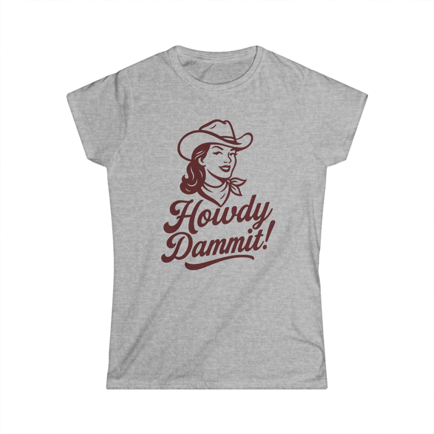 Howdy Dammit! Aggie Texas Cowgirl Women's Fitted Tshirt (Maroon Logo)