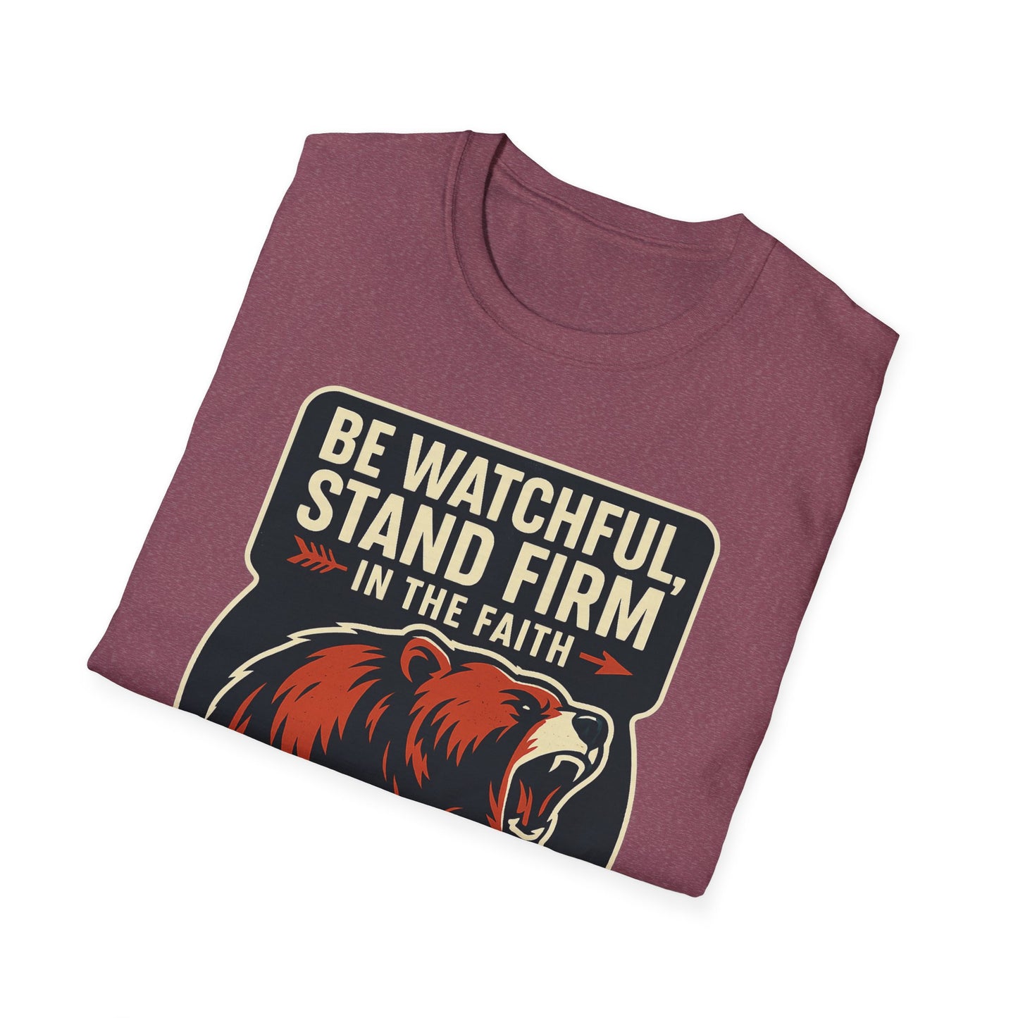 "Stand Firm in Faith" Bear Bible Verse Softstyle Tshirt