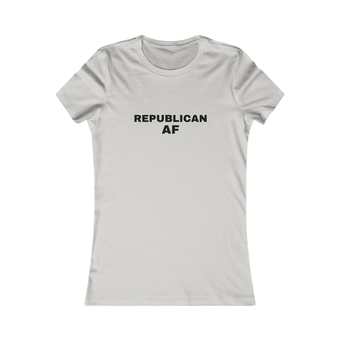 Republican AF Women's Tshirt (Black Logo) - Sweet Baby Jeez Teez