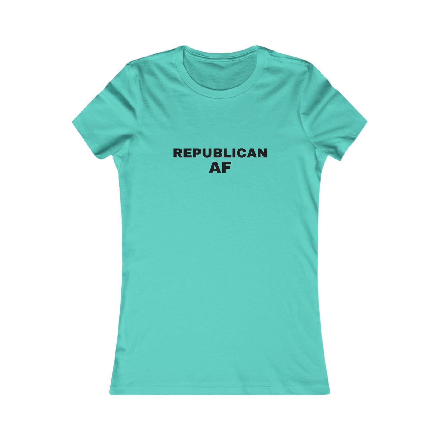 Republican AF Women's Tshirt (Black Logo) - Sweet Baby Jeez Teez