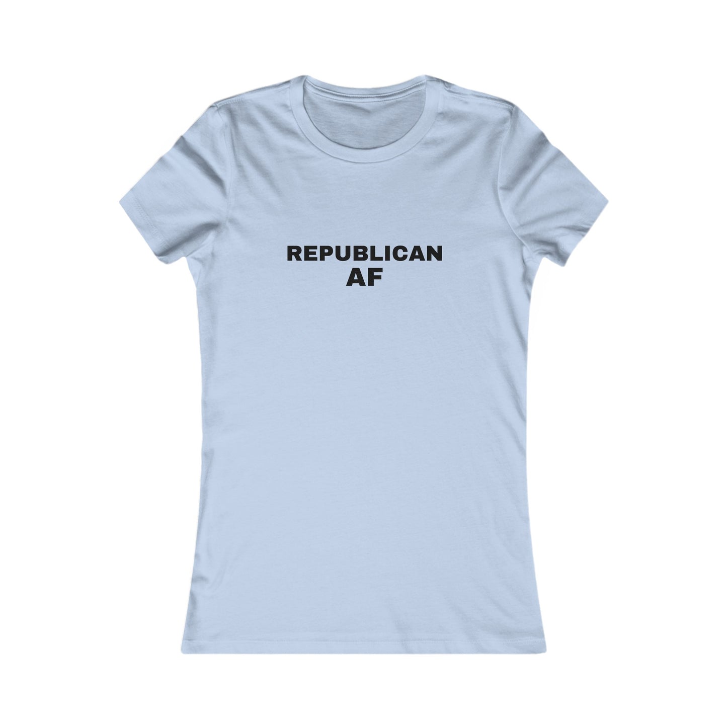 Republican AF Women's Tshirt (Black Logo) - Sweet Baby Jeez Teez