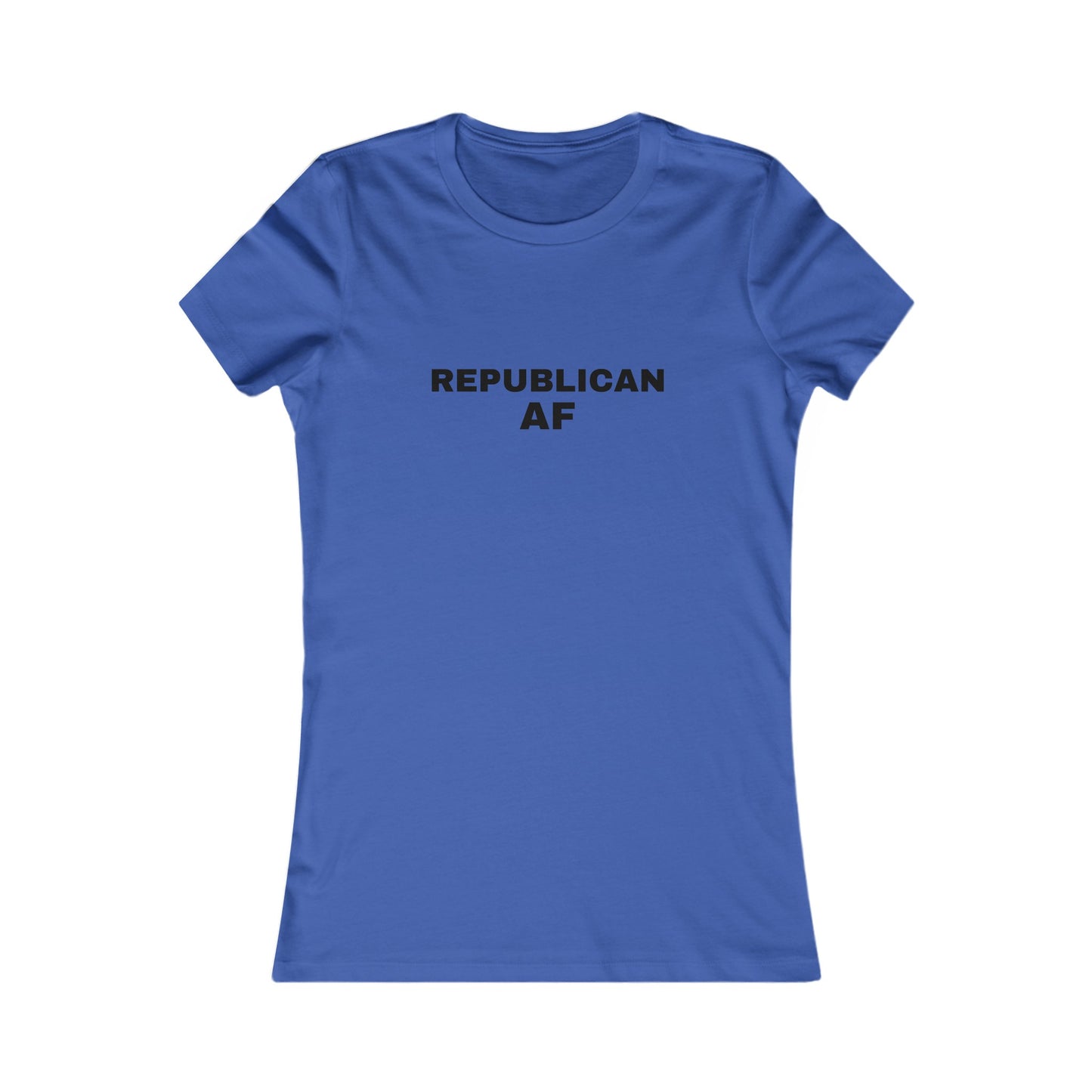 Republican AF Women's Tshirt (Black Logo) - Sweet Baby Jeez Teez