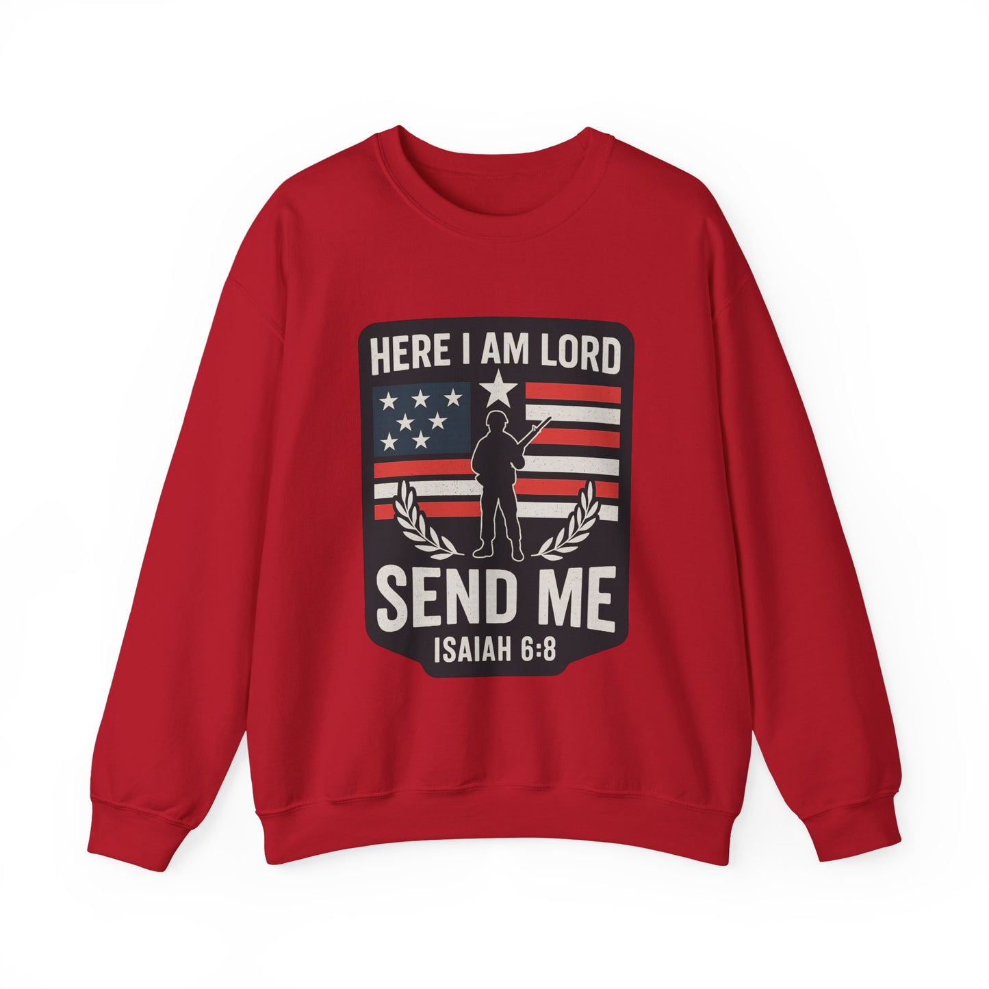 "Here I Am Lord" Isaiah 6:8 Bible Verse Christian Sweatshirt (Soldier Logo)