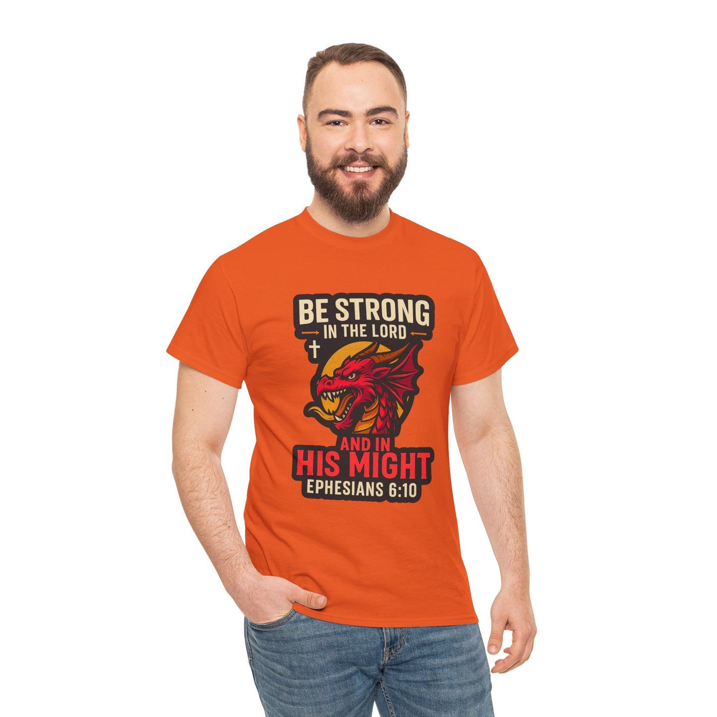 "Be Strong" Bible Verse Dragon Heavy Cotton Tshirt