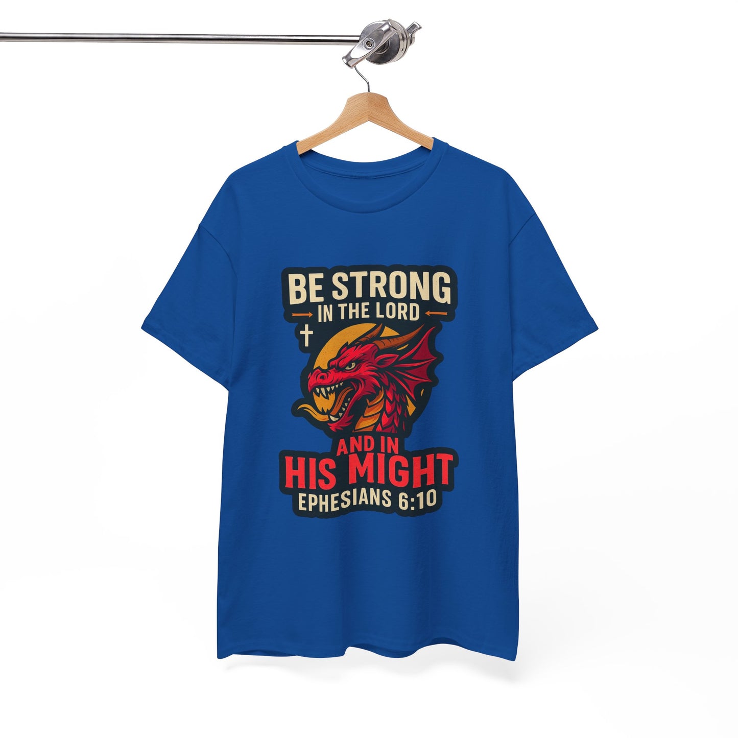 "Be Strong" Bible Verse Dragon Heavy Cotton Tshirt